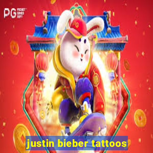 justin bieber tattoos